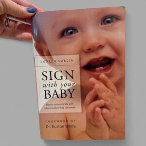 Sign with Your Baby Book by Joseph Garcia
